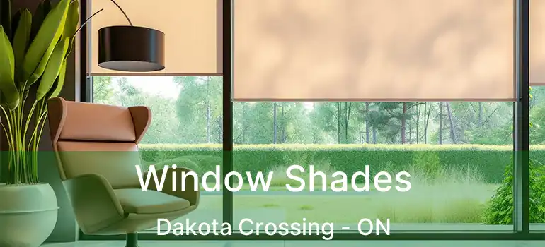  Window Shades Dakota Crossing - ON