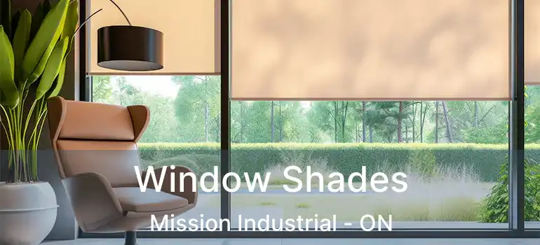  Window Shades Mission Industrial - ON