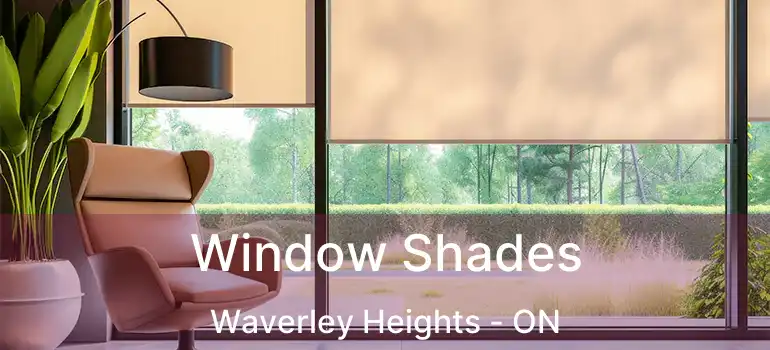  Window Shades Waverley Heights - ON