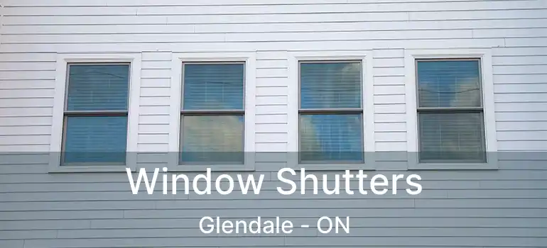  Window Shutters Glendale - ON
