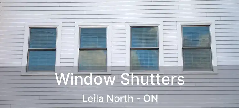  Window Shutters Leila North - ON