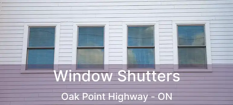  Window Shutters Oak Point Highway - ON