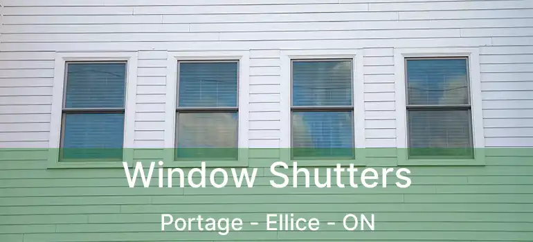  Window Shutters Portage - Ellice - ON