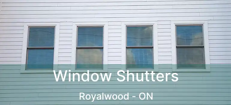  Window Shutters Royalwood - ON