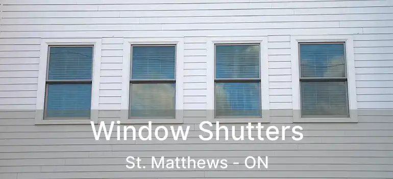  Window Shutters St. Matthews - ON