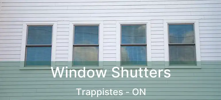  Window Shutters Trappistes - ON