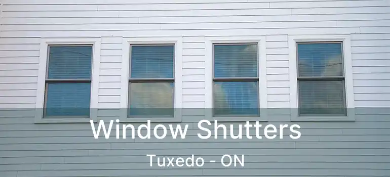 Window Shutters Tuxedo - ON