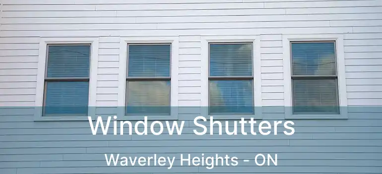  Window Shutters Waverley Heights - ON