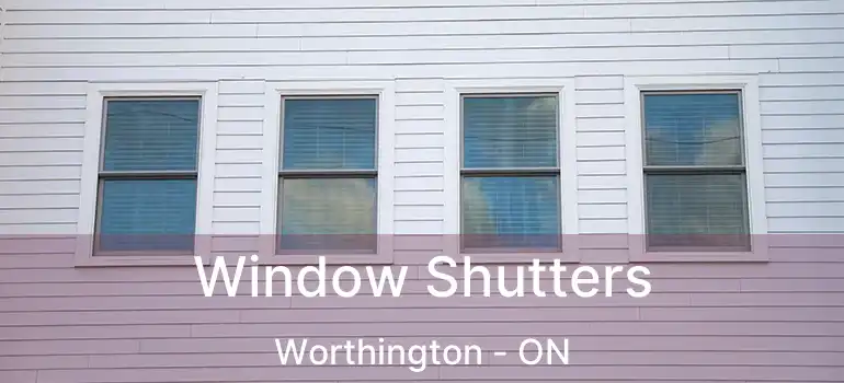  Window Shutters Worthington - ON