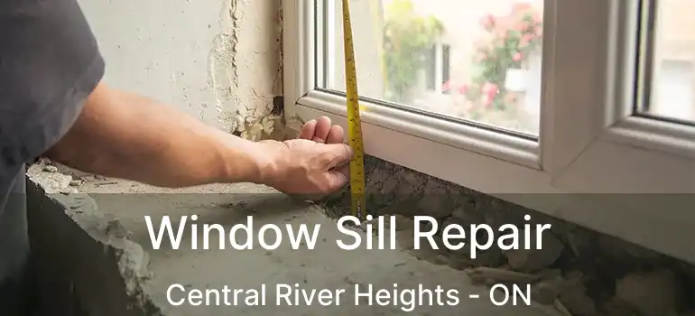  Window Sill Repair Central River Heights - ON