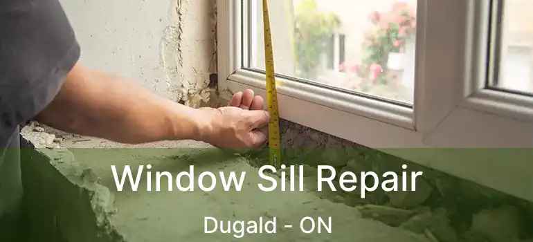  Window Sill Repair Dugald - ON