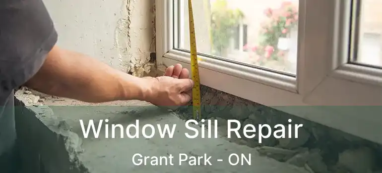  Window Sill Repair Grant Park - ON