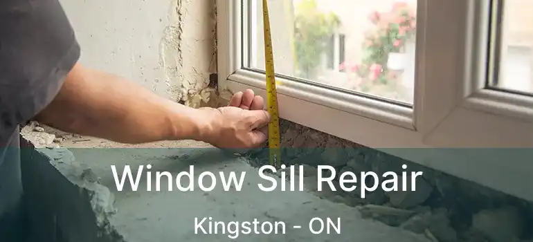  Window Sill Repair Kingston - ON
