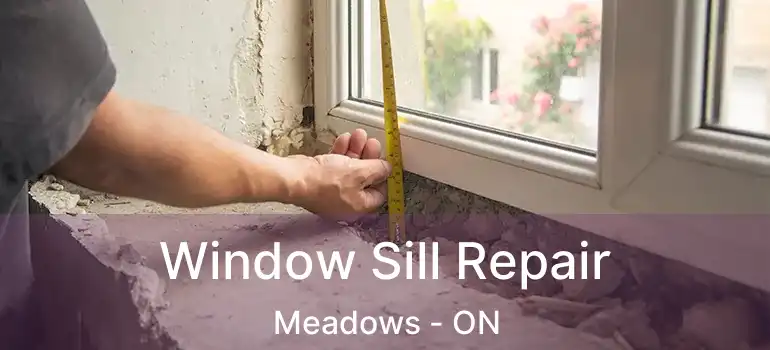  Window Sill Repair Meadows - ON