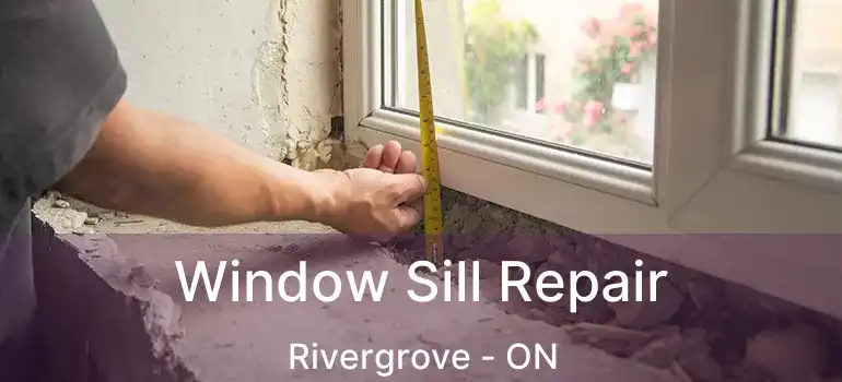  Window Sill Repair Rivergrove - ON