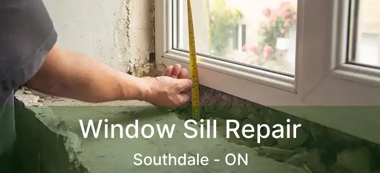  Window Sill Repair Southdale - ON