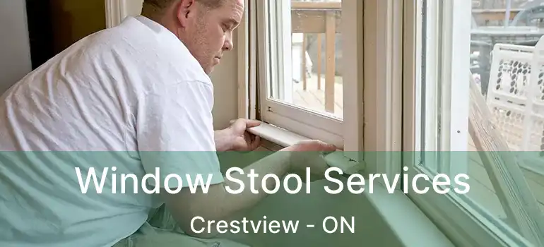  Window Stool Services Crestview - ON