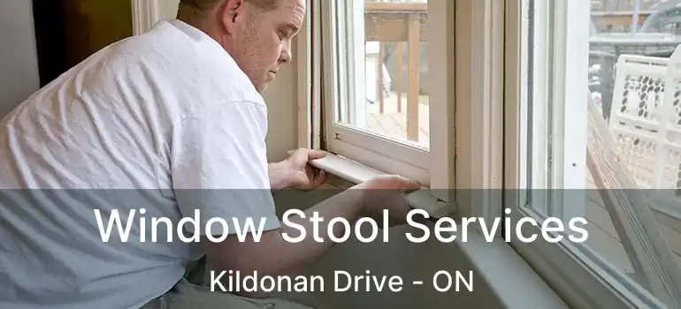  Window Stool Services Kildonan Drive - ON