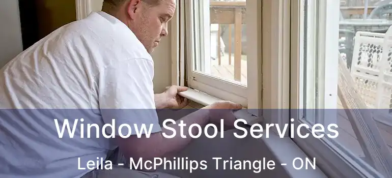  Window Stool Services Leila - McPhillips Triangle - ON