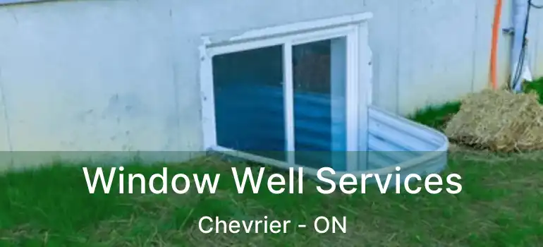 Window Well Services Chevrier - ON