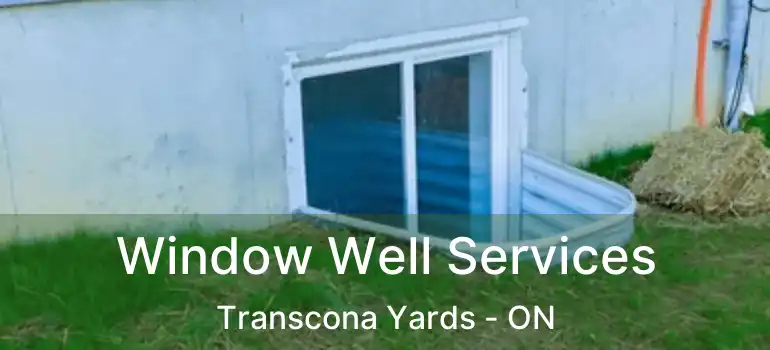  Window Well Services Transcona Yards - ON