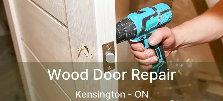  Wood Door Repair Kensington - ON