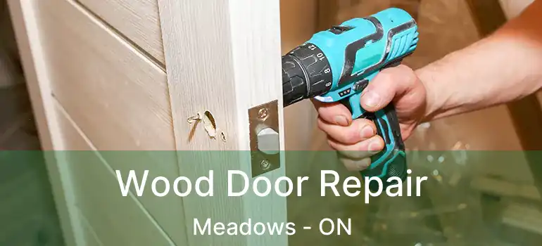  Wood Door Repair Meadows - ON