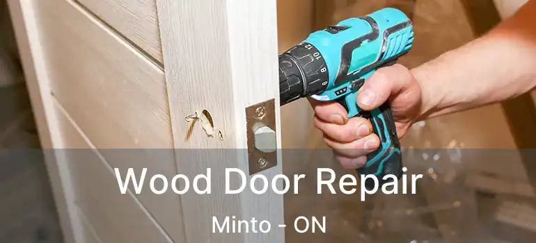 Wood Door Repair Minto - ON