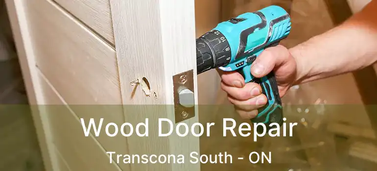  Wood Door Repair Transcona South - ON