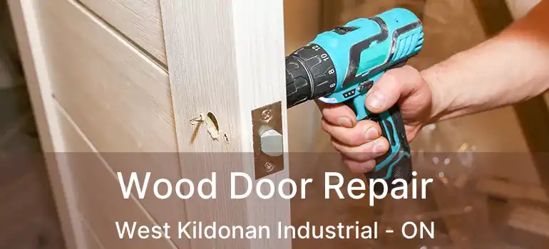  Wood Door Repair West Kildonan Industrial - ON