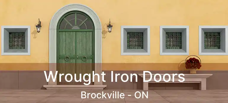  Wrought Iron Doors Brockville - ON