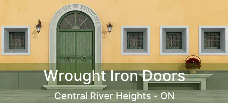  Wrought Iron Doors Central River Heights - ON