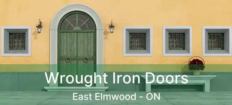  Wrought Iron Doors East Elmwood - ON