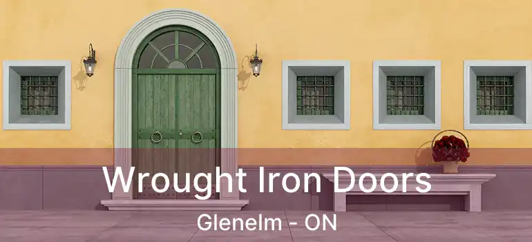  Wrought Iron Doors Glenelm - ON