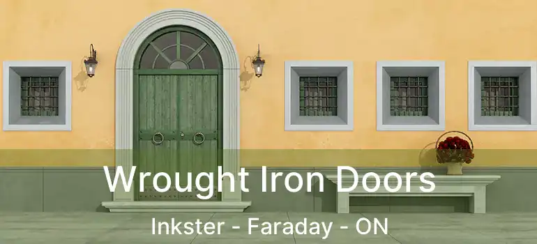  Wrought Iron Doors Inkster - Faraday - ON