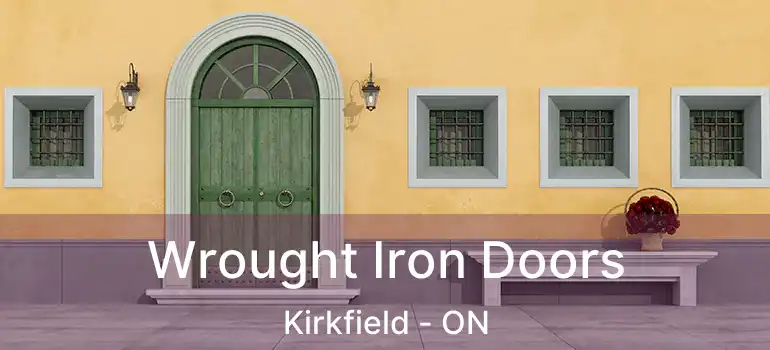  Wrought Iron Doors Kirkfield - ON