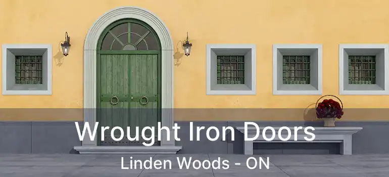  Wrought Iron Doors Linden Woods - ON