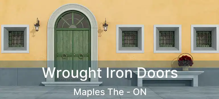  Wrought Iron Doors Maples The - ON