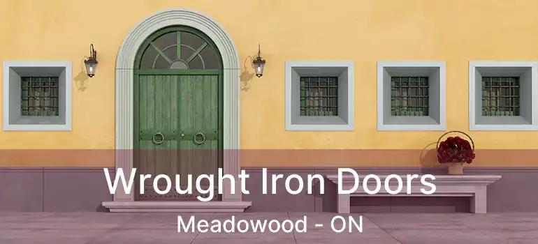  Wrought Iron Doors Meadowood - ON