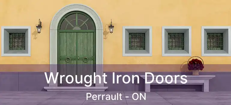 Wrought Iron Doors Perrault - ON