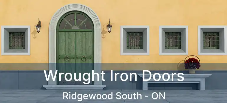  Wrought Iron Doors Ridgewood South - ON