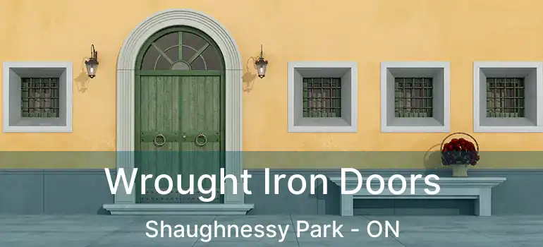  Wrought Iron Doors Shaughnessy Park - ON