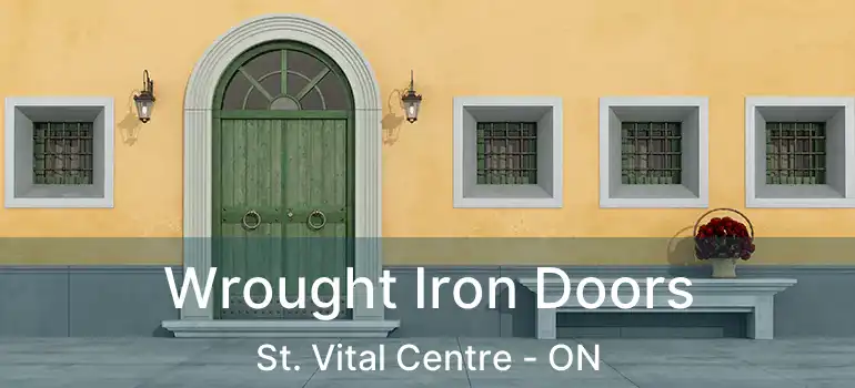  Wrought Iron Doors St. Vital Centre - ON