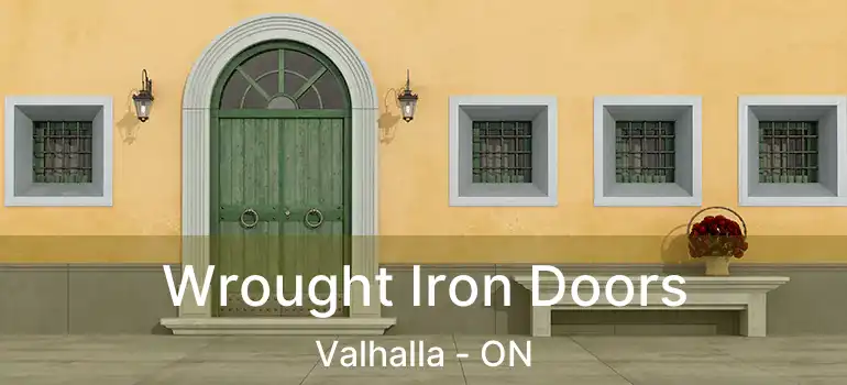 Wrought Iron Doors Valhalla - ON