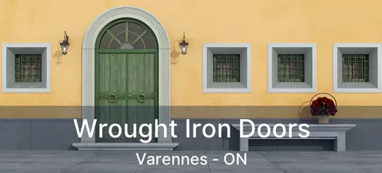  Wrought Iron Doors Varennes - ON
