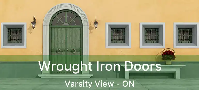  Wrought Iron Doors Varsity View - ON