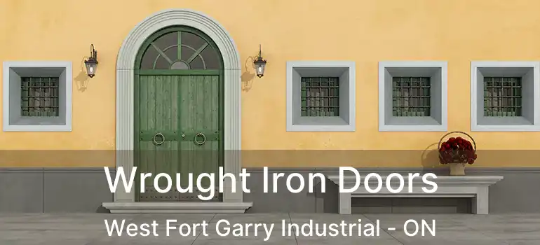  Wrought Iron Doors West Fort Garry Industrial - ON