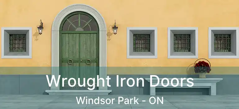  Wrought Iron Doors Windsor Park - ON